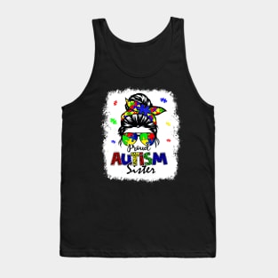 Bleached Messy Bun Proud Autism Sister Tank Top